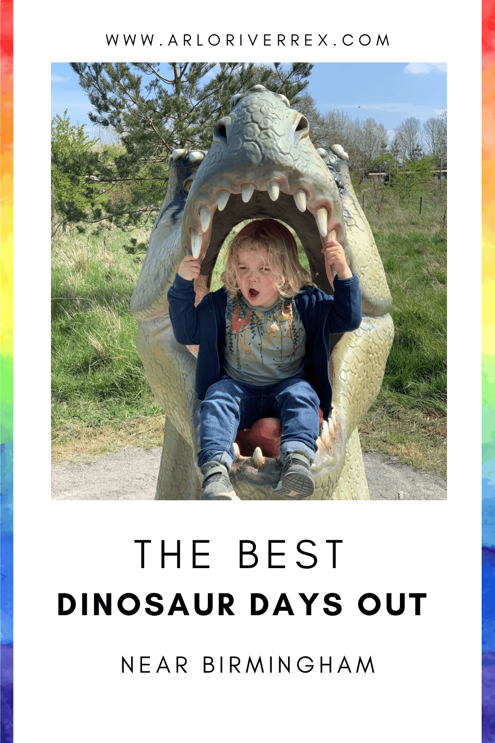A child sits inside a dinosaur mouth sculpture outdoors, looking surprised. The image has text: "The Best Dinosaur Days Out Near Birmingham.