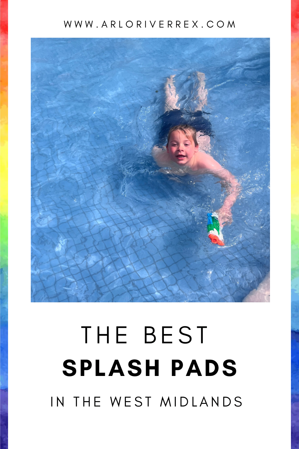 A child swims in a clear blue splash pad pool, holding a water toy. Text on the image says, “The Best Splash Pads in the West Midlands.”.